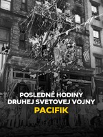 Posledné hodiny druhej svetovej vojny: Pacifik