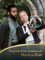 Rozprávky bratov Grimmovcov: Duch vo fľaši