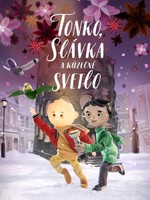Tonko, Slávka a kúzelné svetlo