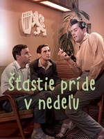 Šťastie príde v nedeľu