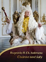 Rozprávky H. Ch. Andersena: Cisárove nové šaty