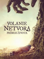 Volanie netvora: Príbeh života