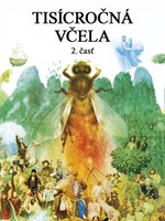 Tisícročná včela - 2. časť