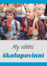 My všetci školopovinní