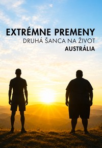 Extrémne premeny: Druhá šanca na život (Austrália)