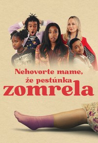 Nehovorte mame, že pestúnka zomrela