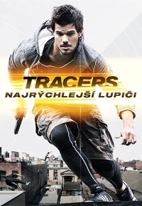 Tracers: Najrýchlejší lupiči