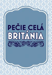 Pečie celá Británia