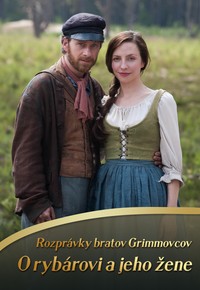 Rozprávky bratov Grimmovcov: O rybárovi a jeho žene