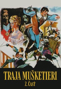 Traja mušketieri - 2. časť