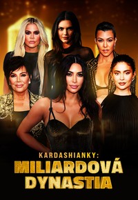 Kardashianky: Miliardová dynastia