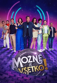 Možné je všetko!