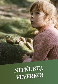 Nefňukej, veverko!