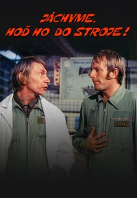 Jáchyme, hoď ho do stroje!
