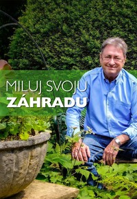 Miluj svoju záhradu