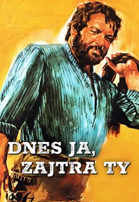Dnes ja, zajtra ty