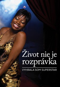 Život nie je rozprávka: Vyhrala som Superstar