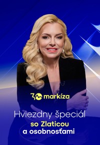 30. výročie - Hviezdny špeciál so Zlaticou a osobnosťami