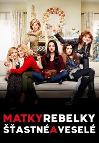 Matky rebelky: Šťastné a veselé