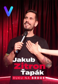 Jakub Zitron Ťapák: Ruku na srdce