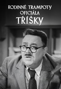 Rodinné trampoty oficiála Tříšky