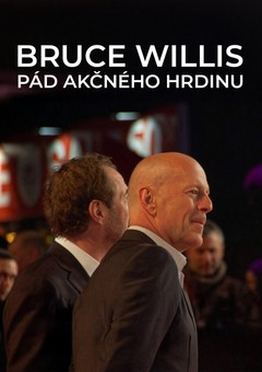 Bruce Willis: Pád akčného hrdinu