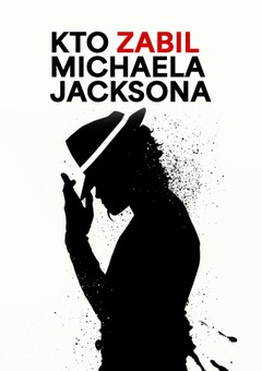 Kto zabil Michaela Jacksona