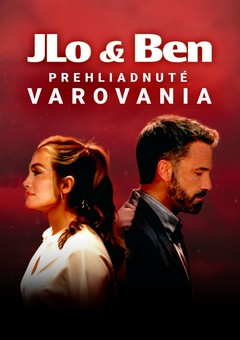 JLo a Ben: Prehliadnuté varovania