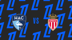 Le Havre AC – AS Monaco