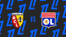 RC Lens – Olympique Lyon
