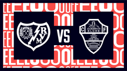 Rayo Vallecano – Elche CF