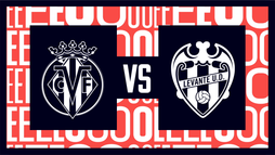 Villarreal CF – Levante UD