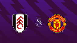 Fulham – Manchester United