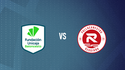 Unicaja – Pallacanestro Reggiana
