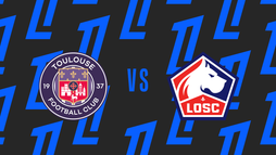 Toulouse FC – Lille OSC