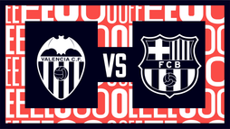 Valencia CF – FC Barcelona