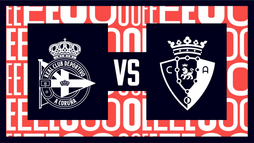 Deportivo A Coruña – CA Osasuna