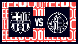 FC Barcelona – Getafe CF