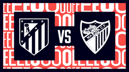 Atlético Madrid – Málaga CF
