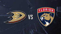 Anaheim Ducks – Florida Panthers