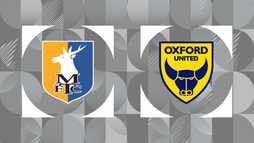 Mansfield Town – Oxford United