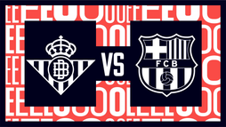 Real Betis – FC Barcelona