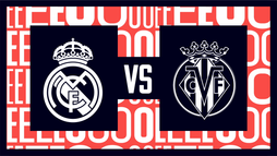 Real Madrid – Villarreal CF