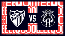 Málaga CF - Villarreal CF