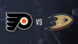 Philadelphia Flyers – Anaheim Ducks