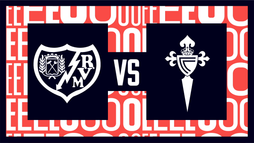 Rayo Vallecano – Celta Vigo