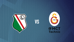 Legia Warszawa – Galatasaray MCT Technic