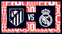 Atlético Madrid – Real Madrid