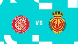 Girona FC – RCD Mallorca