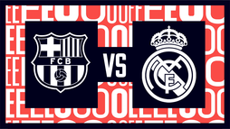 FC Barcelona – Real Madrid